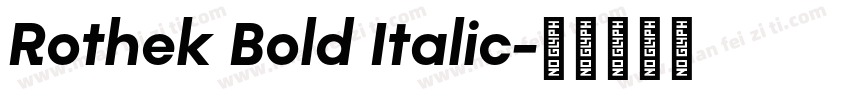 Rothek Bold Italic字体转换